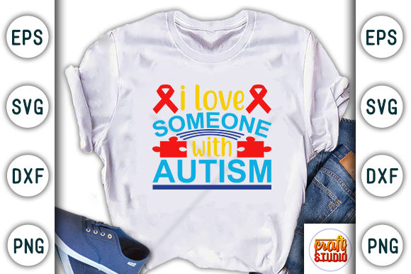 Autism I Love Someone with Autism Graphics