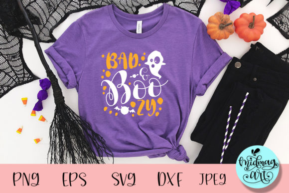 Bad and Boozy SVG: Halloween Graphics for T-Shirt Designs