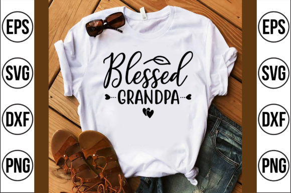 Blessed Grandpa: Graphics & T-Shirt Designs for Editorial Warmth