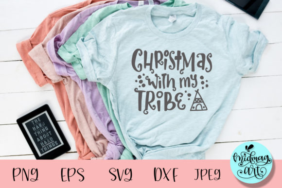 Christmas with My Tribe SVG: Graphics for T-Shirt Designs