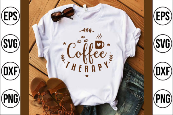 Coffee Therapy Graphics for T-Shirt Designs