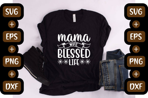 Funny Mom Design, Mama Wife Blessed Life