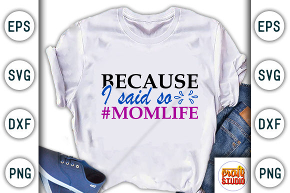 Funny Mom SVG Design: Graphics for T-Shirt Designs & Local Branding