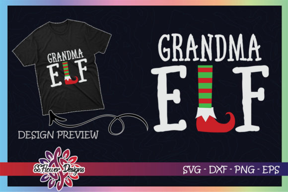 Grandma ELF Christmas Graphics for T-Shirt Designs