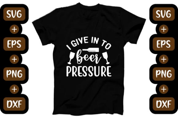 I Give in to Beer Pressure Christmas Graphics & T-Shirt Designs