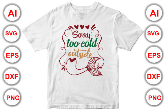 Sorry Too Cold Outside Printable Christmas Design