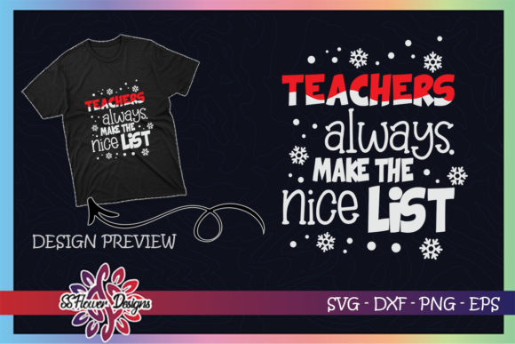 Teachers Always Make the Nice List Xmas Graphics